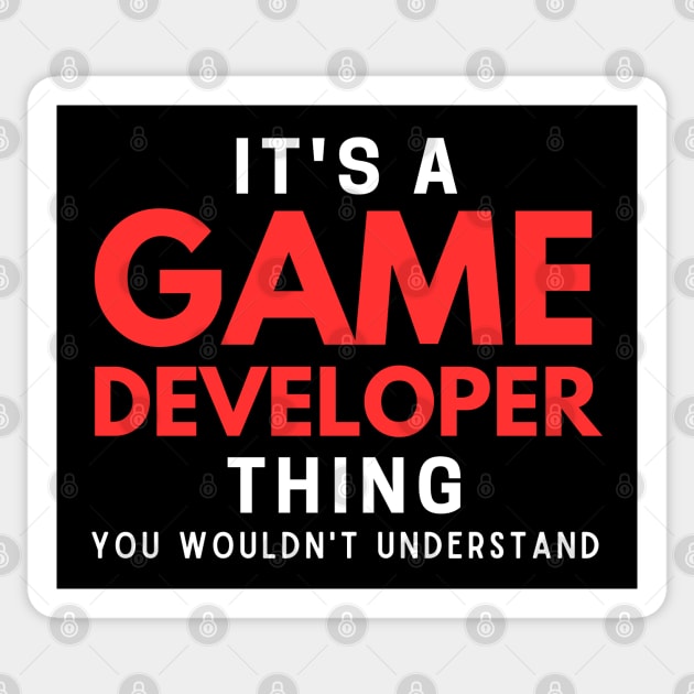 It's A Game Developer Thing You Wouldn't Understand Sticker by HobbyAndArt